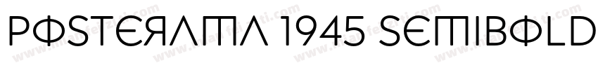 Posterama 1945 SemiBold字体转换